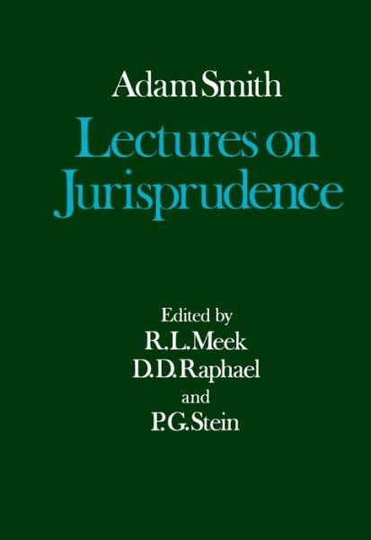 The Glasgow Edition of the Works and Correspondence of Adam Smith: V: Lectures on Jurisprudence - Glasgow Edition of the Works of Adam Smith - Adam Smith - Bøger - Oxford University Press - 9780198281887 - 4. maj 1978