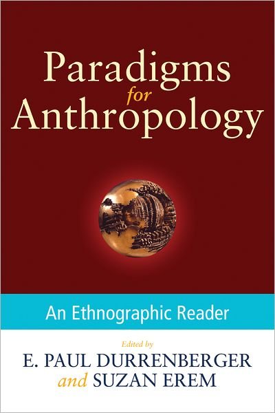 Cover for Suzan Erem · Paradigms for Anthropology: an Ethnographic Reader (Hardcover Book) (2012)