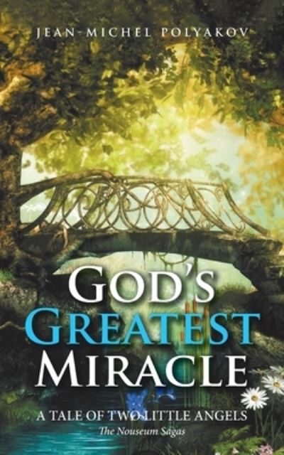 Cover for Jean-Michel Polyakov · God's Greatest Miracle (Paperback Bog) (2022)