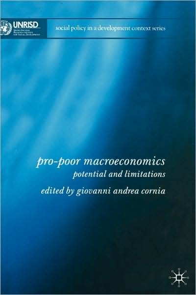 Cover for Giovanni Andrea Cornia · Pro-Poor Macroeconomics: Potential and Limitations - Social Policy in a Development Context (Gebundenes Buch) (2006)