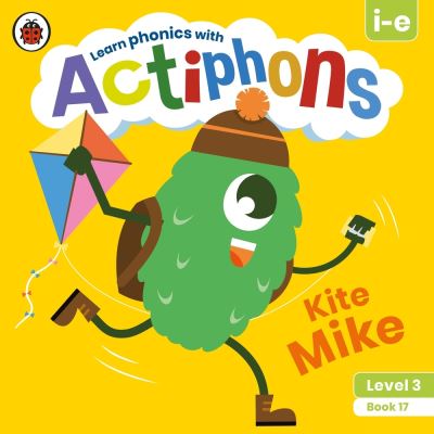 Cover for Ladybird · Actiphons Level 3 Book 17 Kite Mike: Learn phonics and get active with Actiphons! - Actiphons (Paperback Book) (2021)