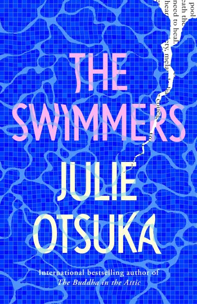 Cover for Julie Otsuka · The Swimmers (Gebundenes Buch) (2022)