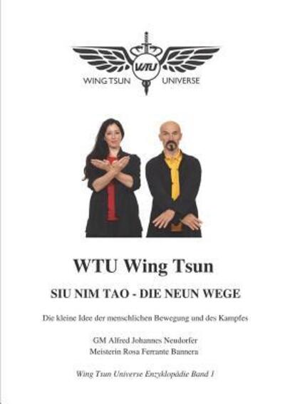 Cover for Alfred Johannes Neudorfer · Siu Nim Tao - Neun Wege (Paperback Book) (2018)