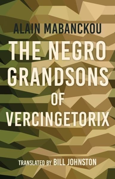 Cover for Alain Mabanckou · The Negro Grandsons of Vercingetorix - Global African Voices (Paperback Bog) (2019)