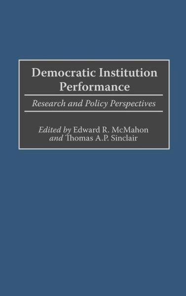 Cover for Sinclair · Democratic Institution Performance: Research and Policy Perspectives (Innbunden bok) (2002)