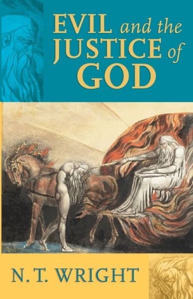 Cover for NT Wright · Evil and the Justice of God (Pocketbok) (2006)