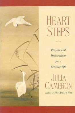Cover for Julia Cameron · Heart Steps: Prayers and Declarations for a Chan (Paperback Bog) (2000)
