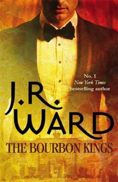 Cover for J. R. Ward · The Bourbon Kings - The Bourbon Kings (Paperback Book) (2016)