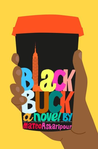 Black Buck: A Novel - Mateo Askaripour - Books - HarperCollins - 9780358380887 - January 5, 2021