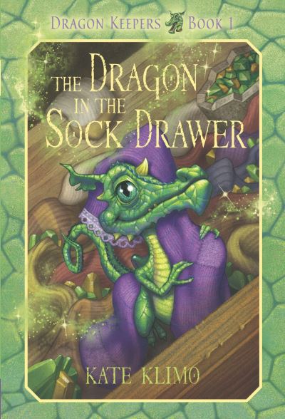 Dragon Keepers #1: The Dragon in the Sock Drawer - Dragon Keepers - Kate Klimo - Libros - Random House USA Inc - 9780375855887 - 28 de abril de 2009