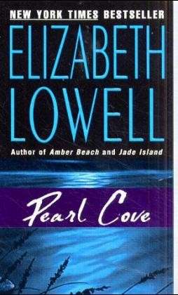 Pearl Cove - Elizabeth Lowell - Books - HarperCollins Publishers Inc - 9780380789887 - June 6, 2000