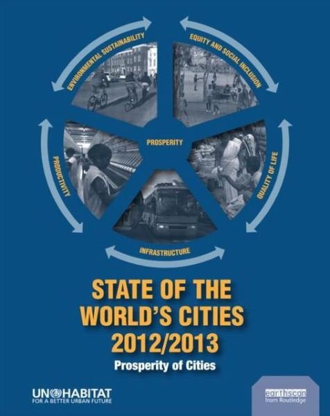 Cover for Un Habitat · State of the World's Cities 2012/2013: Prosperity of Cities (Paperback Book) (2013)
