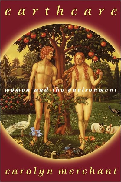 Cover for Merchant, Carolyn (University of California, Berkeley) · Earthcare: Women and the Environment (Taschenbuch) (1995)