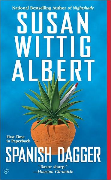 Cover for Susan Wittig Albert · Spanish Dagger (China Bayles Mystery) (Taschenbuch) [Reprint edition] (2008)