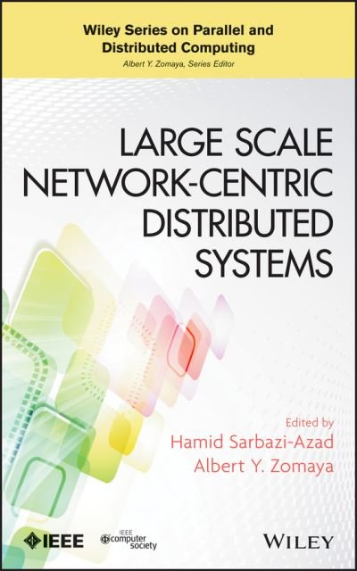 Cover for H Sarbazi-Azad · Large Scale Network-Centric Distributed Systems - Wiley Series on Parallel and Distributed Computing (Hardcover bog) (2013)