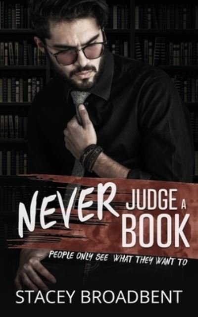 Cover for Stacey Broadbent · Never Judge a Book (Pocketbok) (2017)