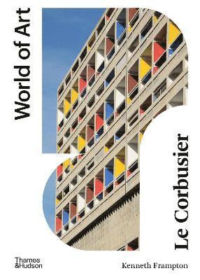 Cover for Kenneth Frampton · Le Corbusier - World of Art (Paperback Book) [Second edition] (2024)