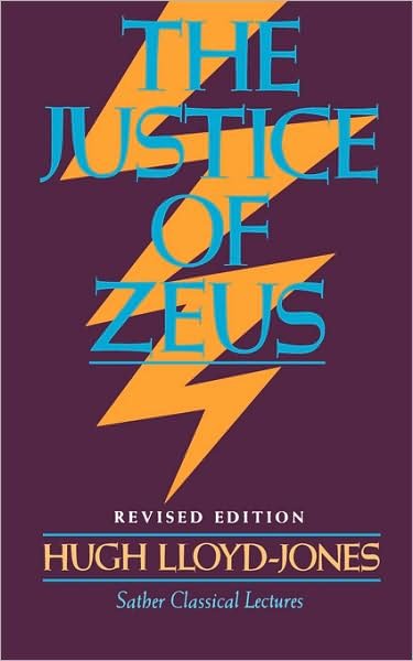 The Justice of Zeus (Botanical Monographs) - Hugh Lloyd-jones - Bücher - University of California Press - 9780520046887 - 28. Dezember 1983
