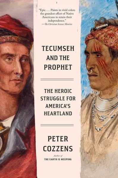 Cover for Peter Cozzens · Tecumseh and the Prophet: The Heroic Struggle for America's Heartland (Pocketbok) (2021)