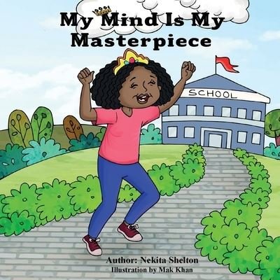 Cover for Nekita Shelton · My Mind is My Masterpiece (Paperback Bog) (2020)