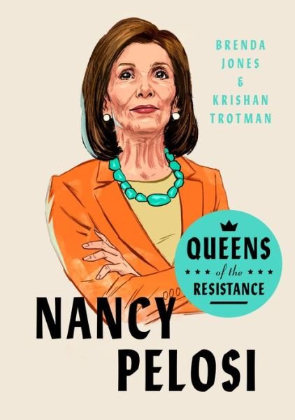Cover for Brenda Jones · Queens of the Resistance: Nancy Pelosi: A Biography (Hardcover Book) (2020)