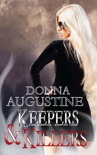 Cover for Donna Augustine · Keepers &amp; Killers (Alchemy Series) (Volume 2) (Paperback Book) (2013)