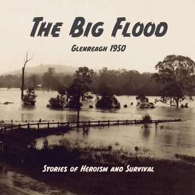 Cover for Honi Reifler · Big Flood Glenreagh 1950 (Book) (2023)