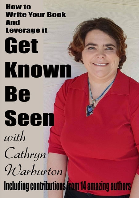 Cover for Cathryn Warburton · Get Known Be Seen with Cathryn Warburton (Paperback Book) (2018)