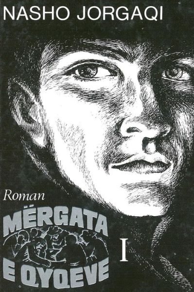 Cover for Nasho Jorgaqi · Mërgata E Qyqeve (Volume 1) (Albanian Edition) (Paperback Book) [Albanian, 6 edition] (2014)