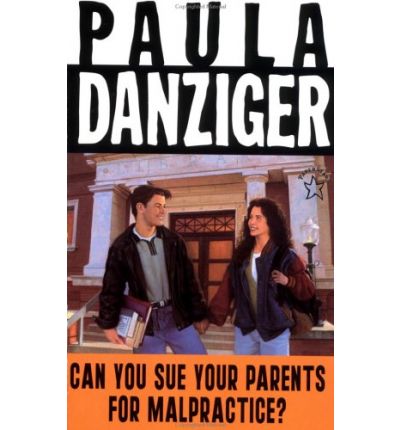 Cover for Paula Danziger · Can You Sue Your Parents for Malpractice? (Paperback Book) [Reprint edition] (1999)