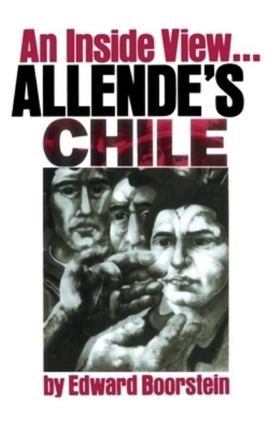 Cover for Edward Boorstein · Allende's Chile (Book) (1977)