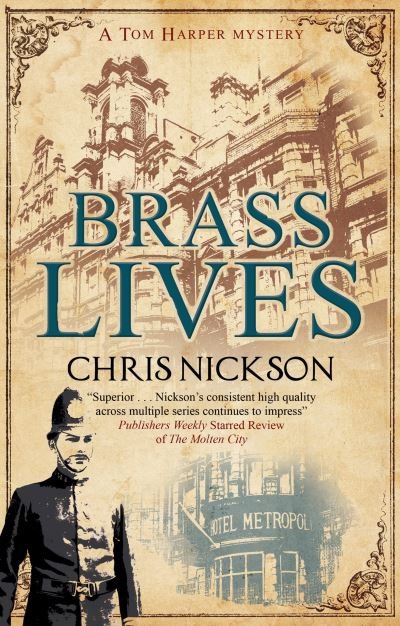 Cover for Chris Nickson · Brass Lives - A Tom Harper Mystery (Innbunden bok) [Main edition] (2021)