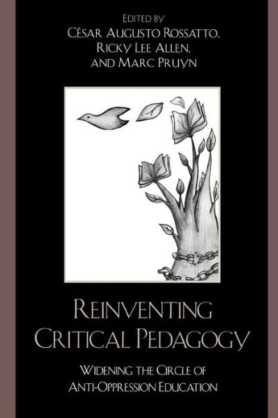 Cover for Cesar Augusto Rossatto · Reinventing Critical Pedagogy: Widening the Circle of Anti-Oppression Education (Paperback Book) (2006)