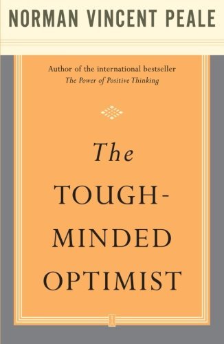 Cover for Dr. Norman Vincent Peale · The Tough-minded Optimist (Paperback Book) [1st Fireside Ed edition] (2003)