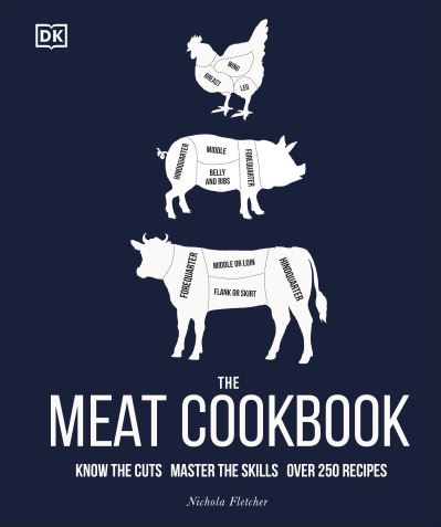 Cover for Nichola Fletcher · The Meat Cookbook: Know the Cuts, Master the Skills, over 250 Recipes (Hardcover Book) (2021)