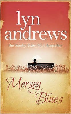 Cover for Lyn Andrews · Mersey Blues: An engaging and nostalgic saga of life after the war (Paperback Book) (2009)