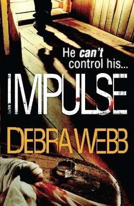 Cover for Debra Webb · Impulse (The Faces of Evil 2) - The Faces of Evil (Paperback Bog) (2013)