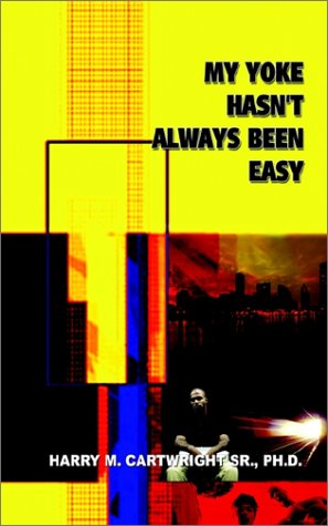 Cover for Sr. Cartwright · My Yoke Hasn't Always Been Easy (Paperback Book) (2002)