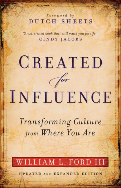 Cover for William L. Iii Ford · Created for Influence – Transforming Culture from Where You Are (Paperback Book) [Updated and Expanded edition] (2014)