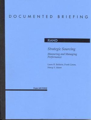 Strategic Sourcing : Measuring and Managing Perfor - Documented Briefing - Baldwin - Books - RAND - 9780833027887 - April 30, 2000
