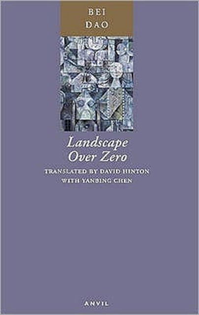 Cover for Bei Dao · Landscape Over Zero (Paperback Book) (1998)