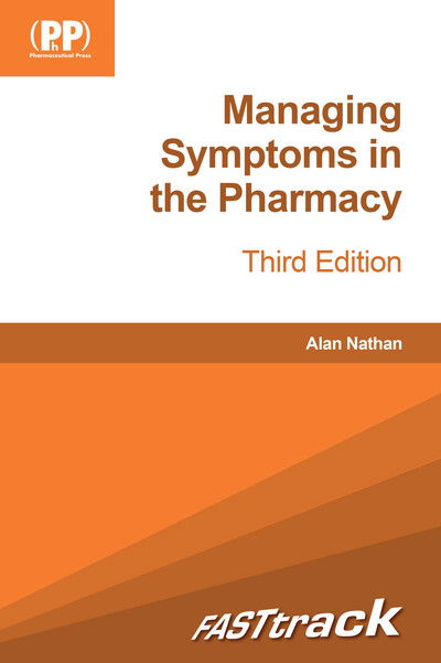 Cover for Mr Alan Nathan · FASTtrack: Managing Symptoms in the Pharmacy: Third Edition - FASTtrack Pharmacy (Paperback Book) [3rd Revised edition] (2020)