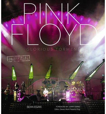 Cover for Sean Egan · Pink Floyd: Glorious Torment - Pop, Rock &amp; Entertainment (Hardcover Book) [New edition] (2013)