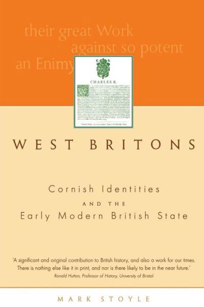 Cover for Prof. Mark Stoyle · West Britons: Cornish Identities and the Early Modern British State (Taschenbuch) (2002)