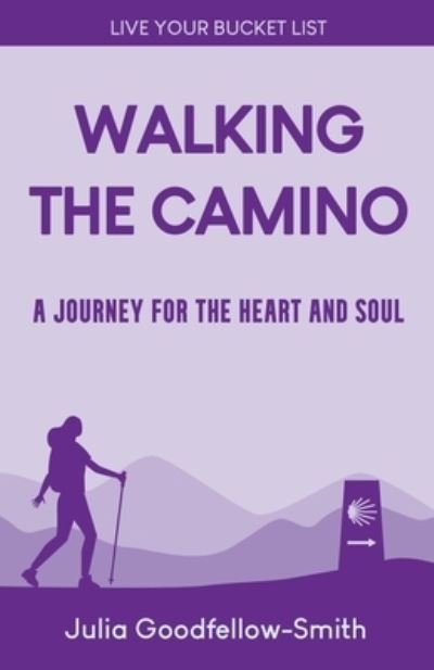Cover for Julia Goodfellow-Smith · Walking the Camino (Book) (2023)
