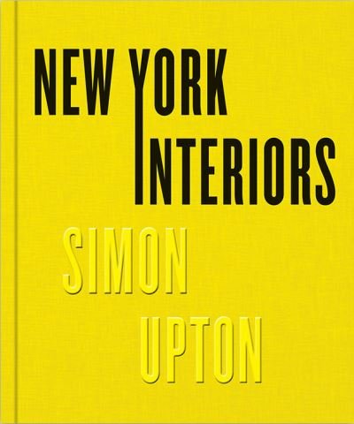 Cover for Simon Upton · New York Interiors (Inbunden Bok) (2020)