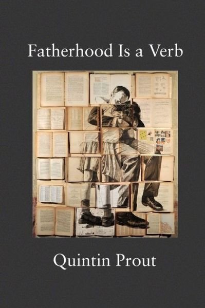 Cover for Quintin Prout · Fatherhood Is a Verb (Paperback Book) (2021)