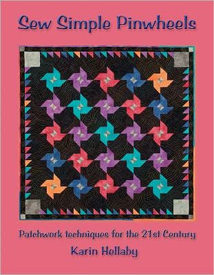 Sew Simple Pinwheels - Karin Hellaby - Books - Quilters Haven Publications - 9780954092887 - March 1, 2012