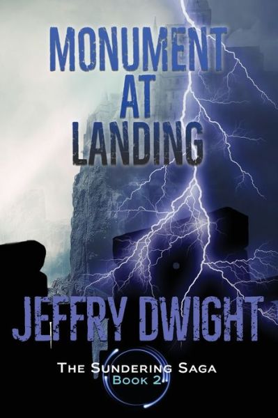 Cover for Jeffry Dwight · Monument at Landing (Book) (2022)