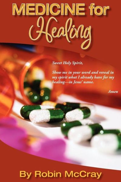 Cover for Robin Mccray · Medicine for Healing (Paperback Book) (2011)